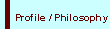 Profil / Philosophie
